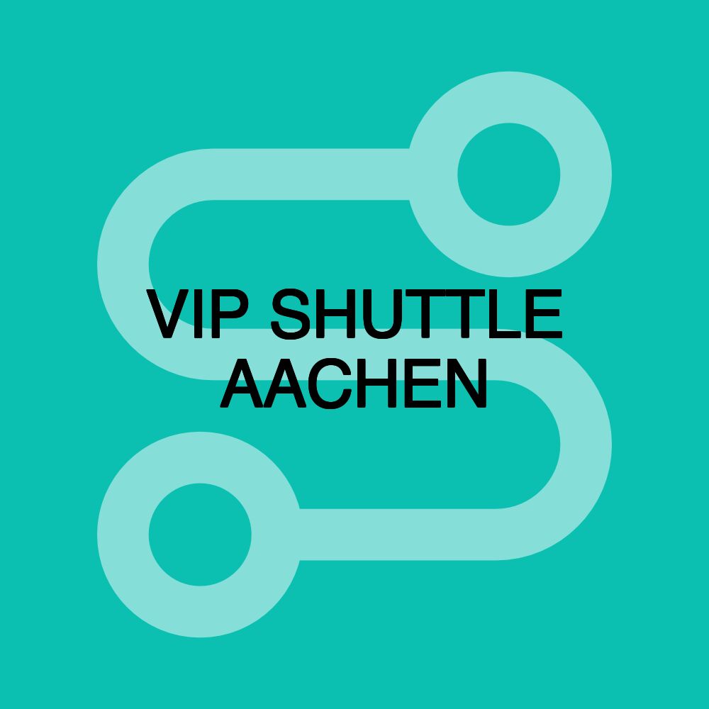 VIP SHUTTLE AACHEN