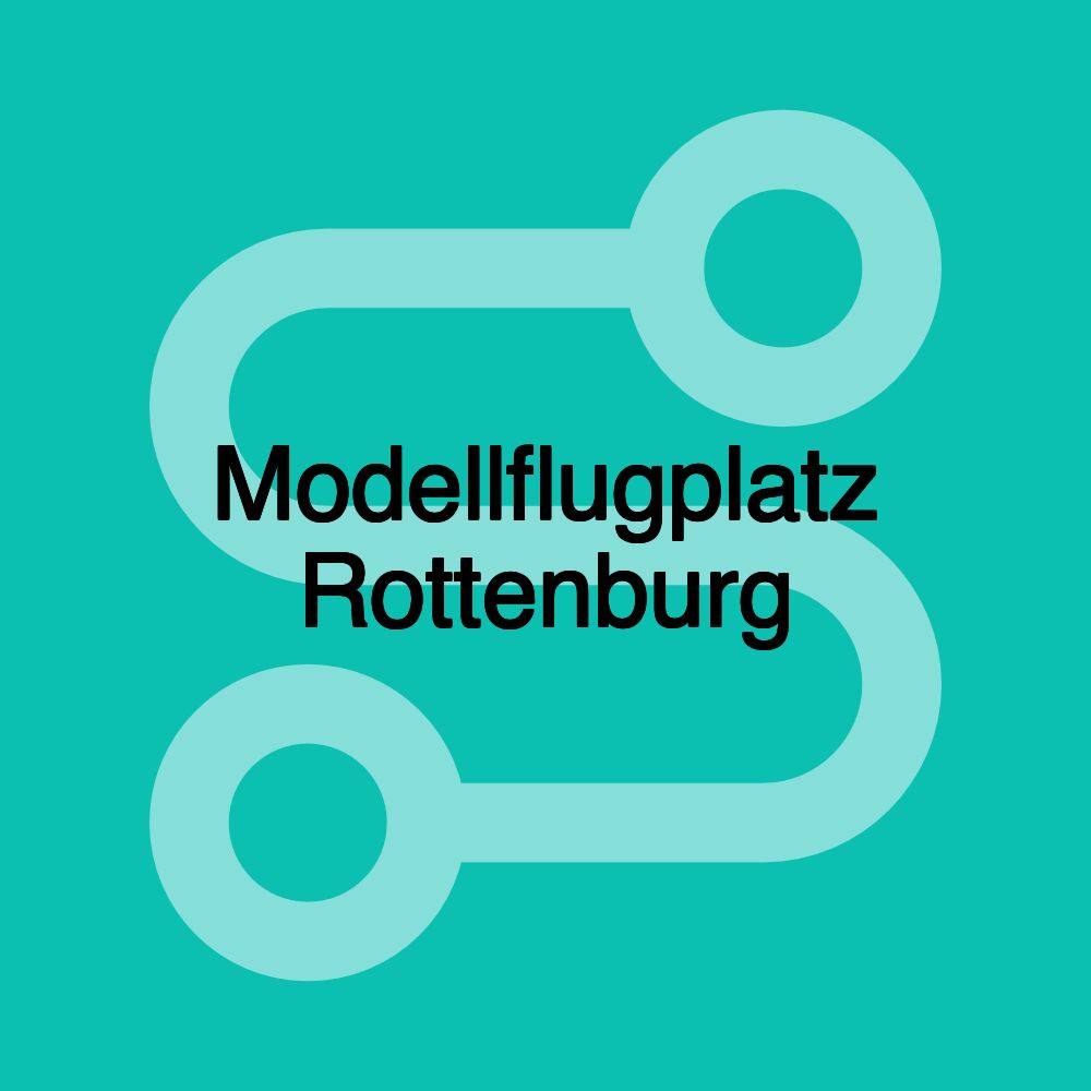 Modellflugplatz Rottenburg