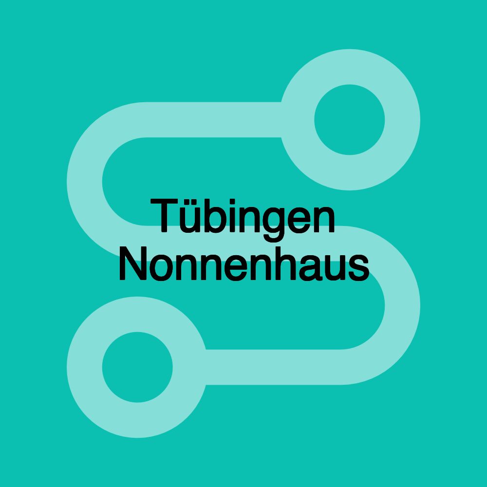 Tübingen Nonnenhaus