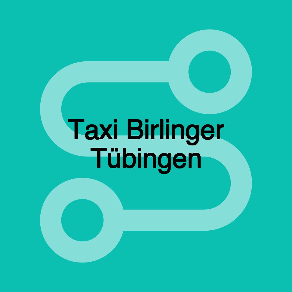 Taxi Birlinger Tübingen