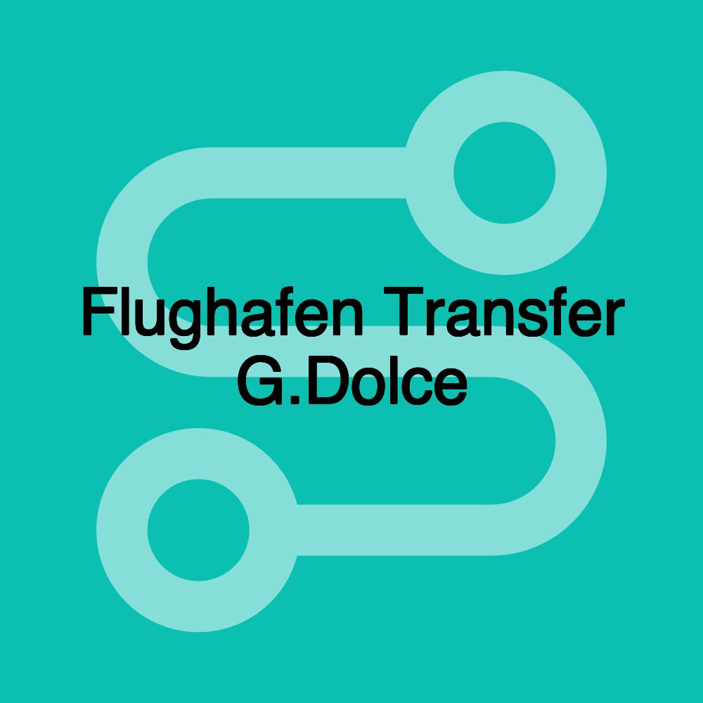 Flughafen Transfer G.Dolce