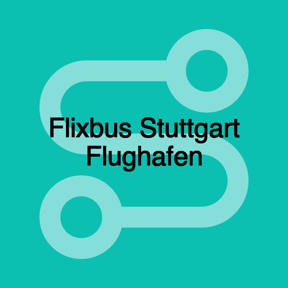 Flixbus Stuttgart Flughafen