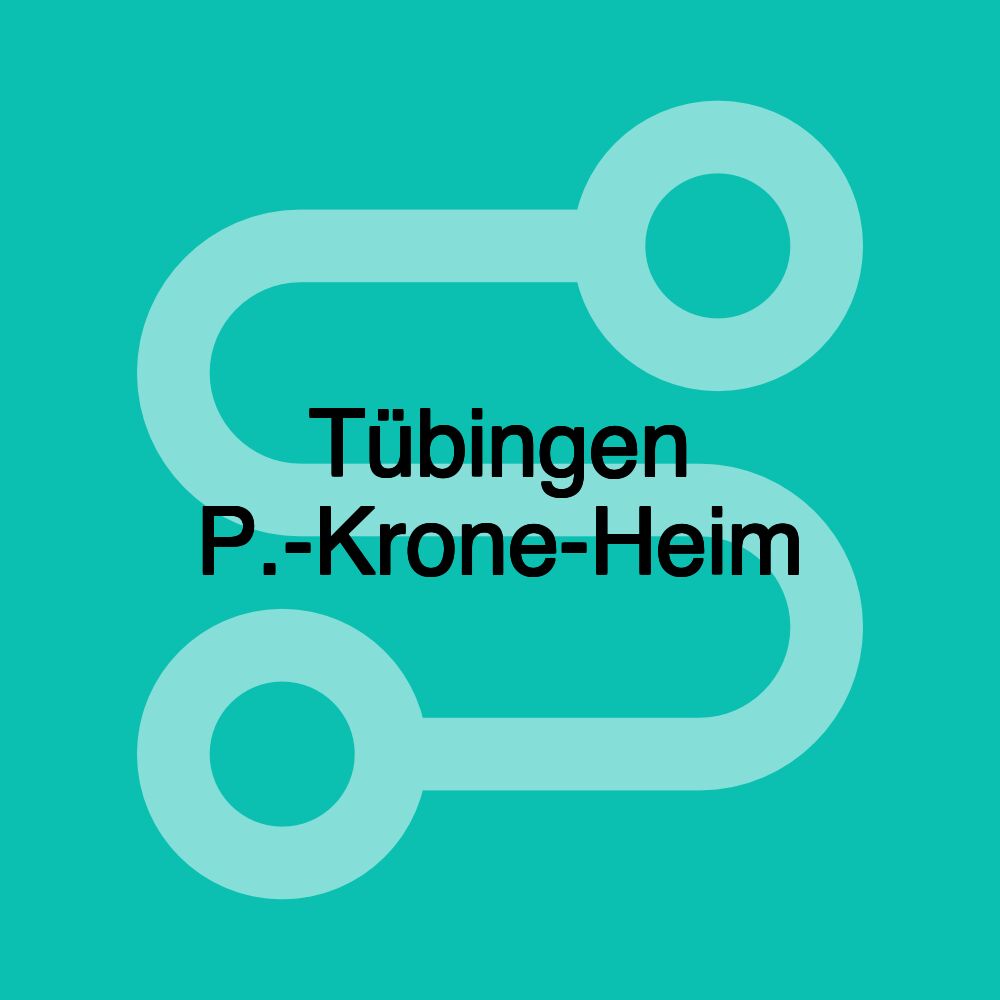 Tübingen P.-Krone-Heim