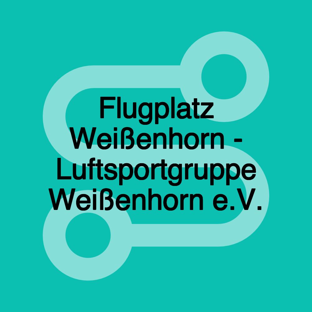 Flugplatz Weißenhorn - Luftsportgruppe Weißenhorn e.V.