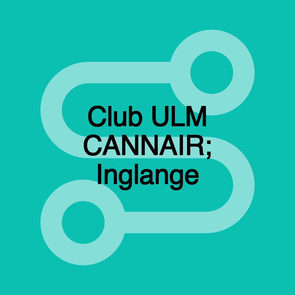 Club ULM CANNAIR; Inglange