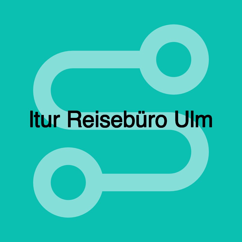 ltur Reisebüro Ulm