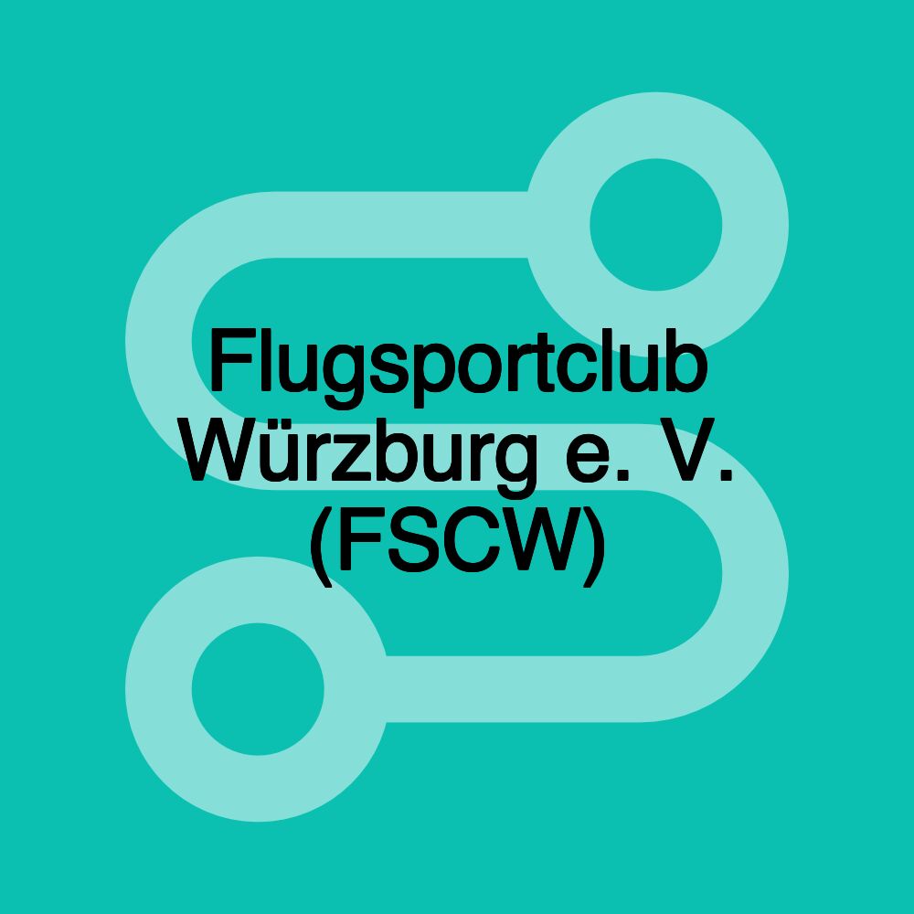 Flugsportclub Würzburg e. V. (FSCW)