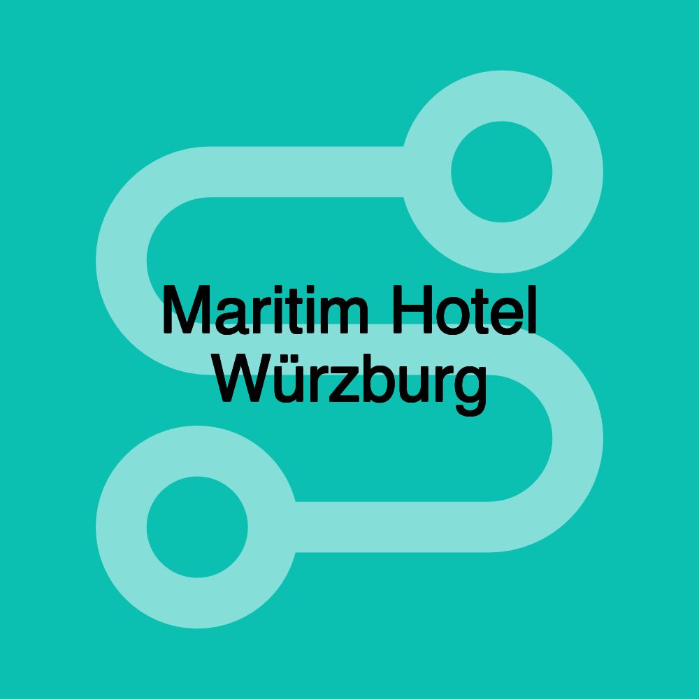 Maritim Hotel Würzburg