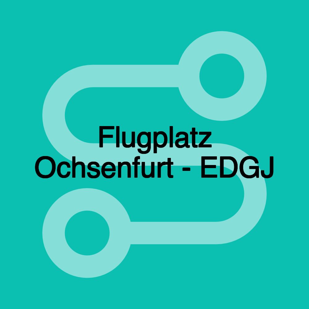 Flugplatz Ochsenfurt - EDGJ