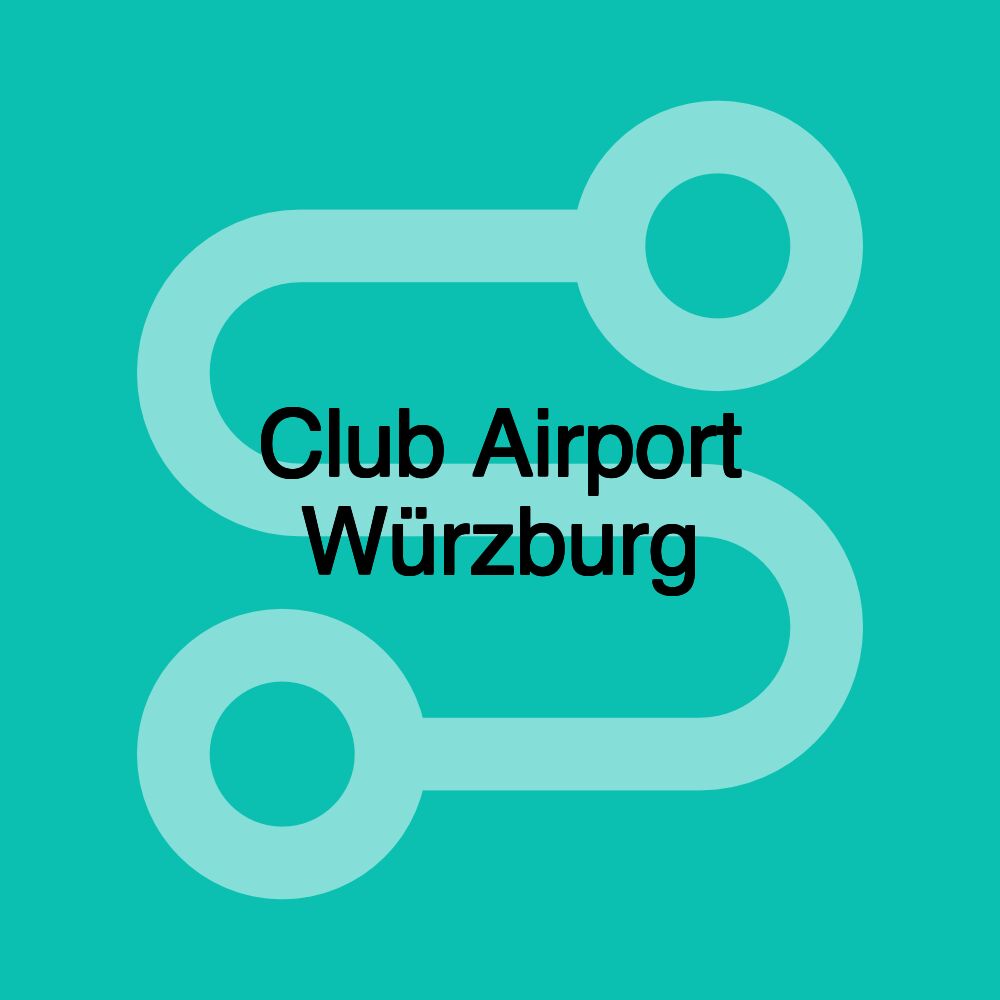 Club Airport Würzburg