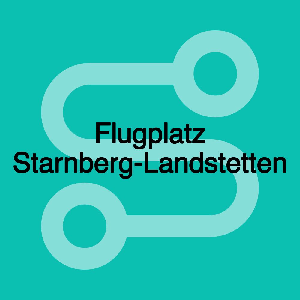 Flugplatz Starnberg-Landstetten