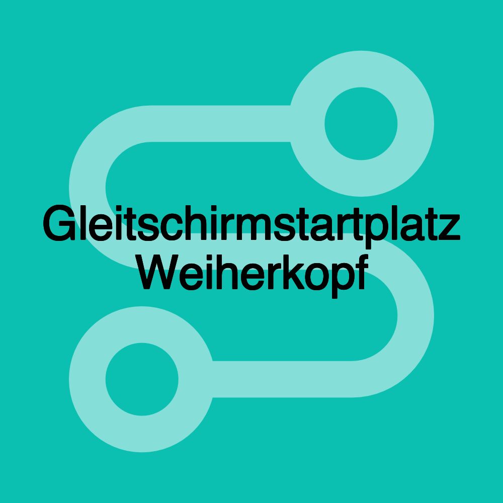 Gleitschirmstartplatz Weiherkopf