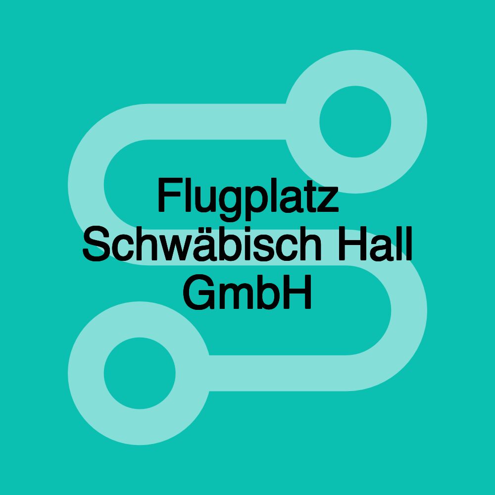 Flugplatz Schwäbisch Hall GmbH