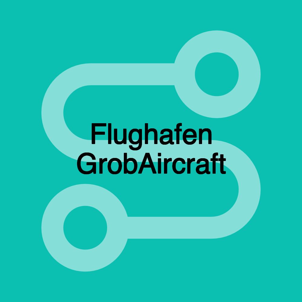 Flughafen GrobAircraft