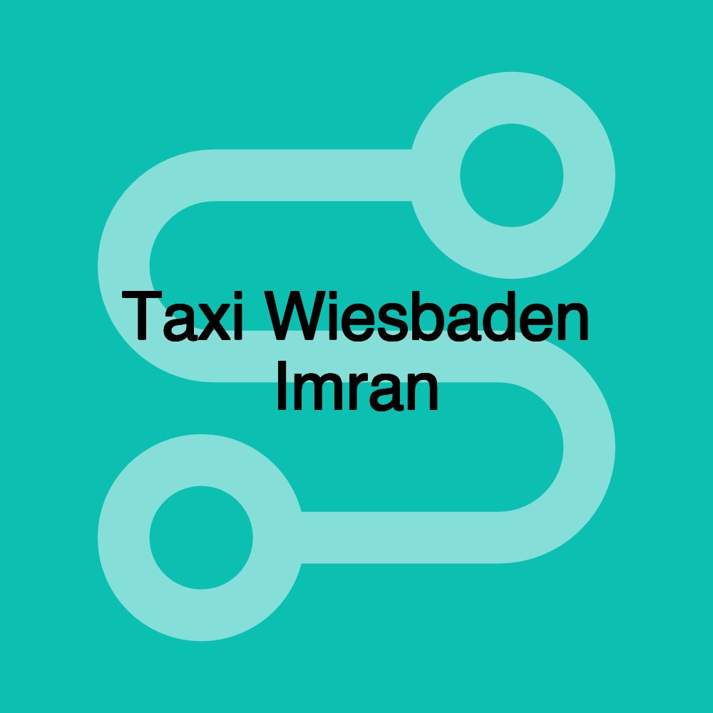 Taxi Wiesbaden Imran