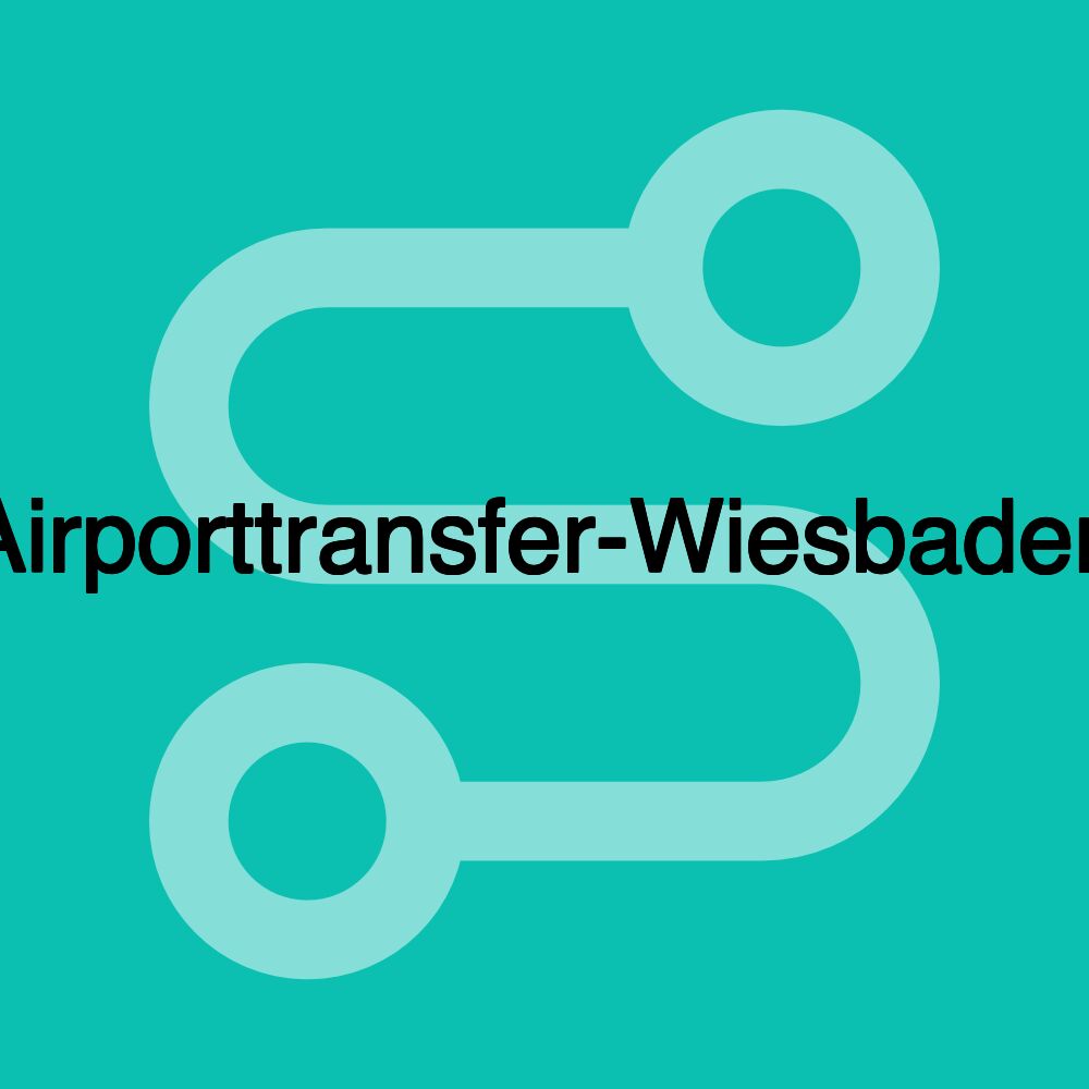 Airporttransfer-Wiesbaden