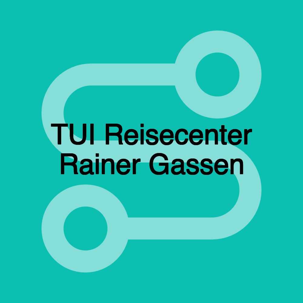 TUI Reisecenter Rainer Gassen