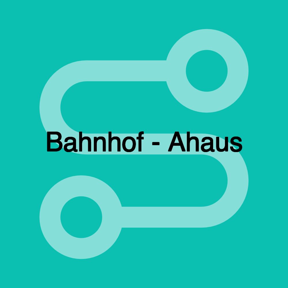 Bahnhof - Ahaus