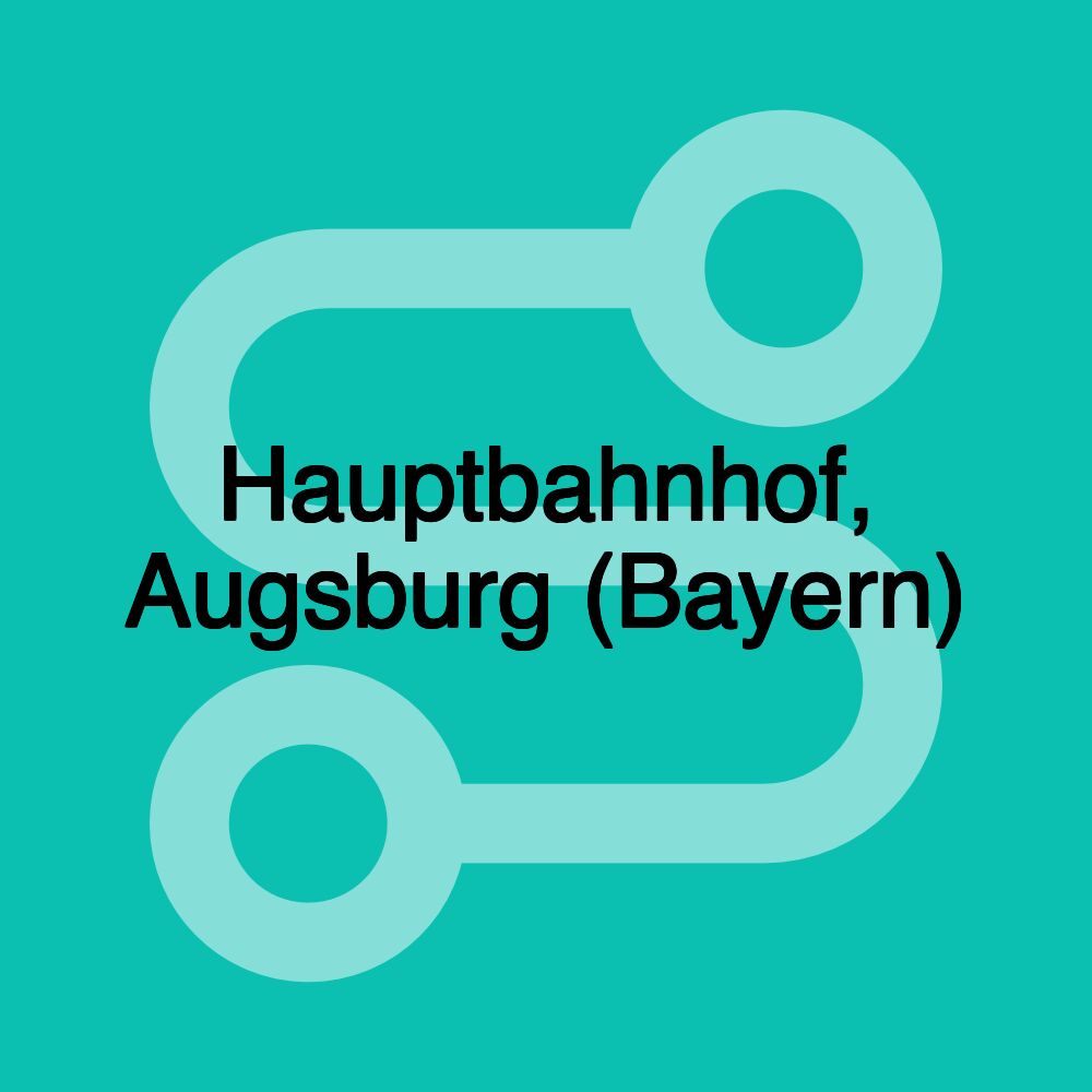 Hauptbahnhof, Augsburg (Bayern)