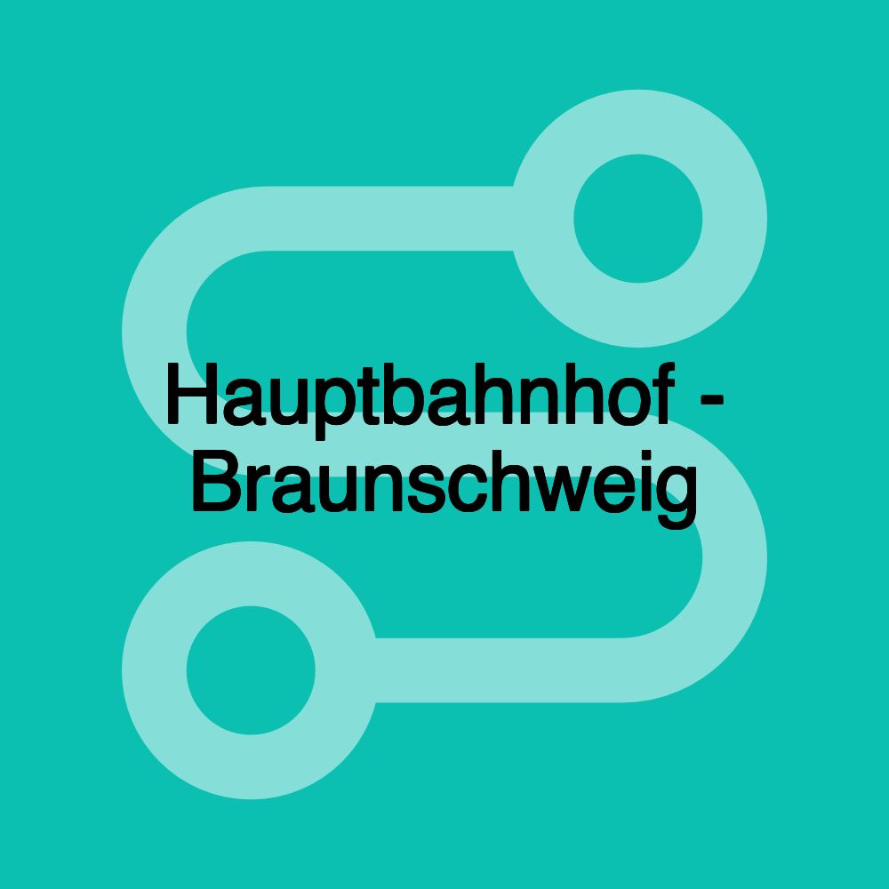 Hauptbahnhof - Braunschweig