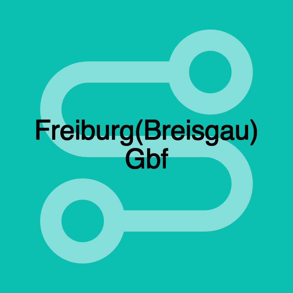 Freiburg(Breisgau) Gbf