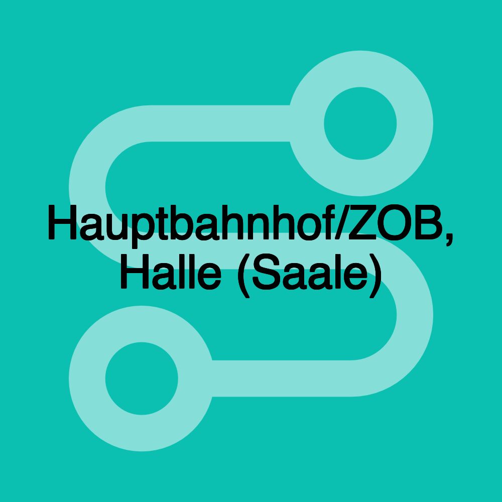 Hauptbahnhof/ZOB, Halle (Saale)