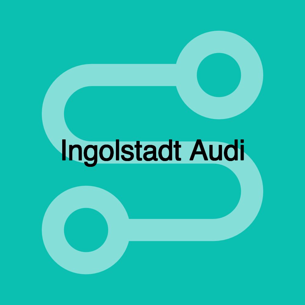 Ingolstadt Audi