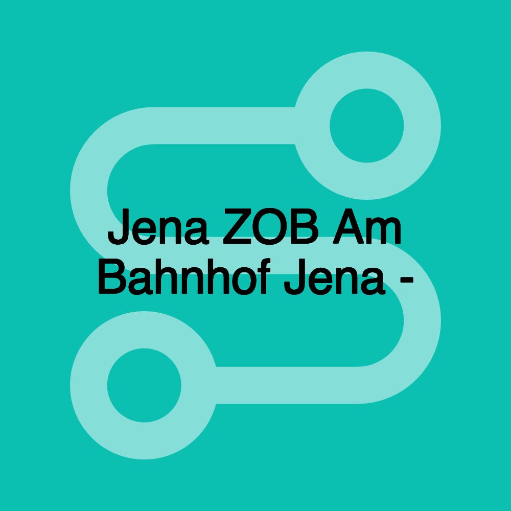 Jena ZOB Am Bahnhof Jena -