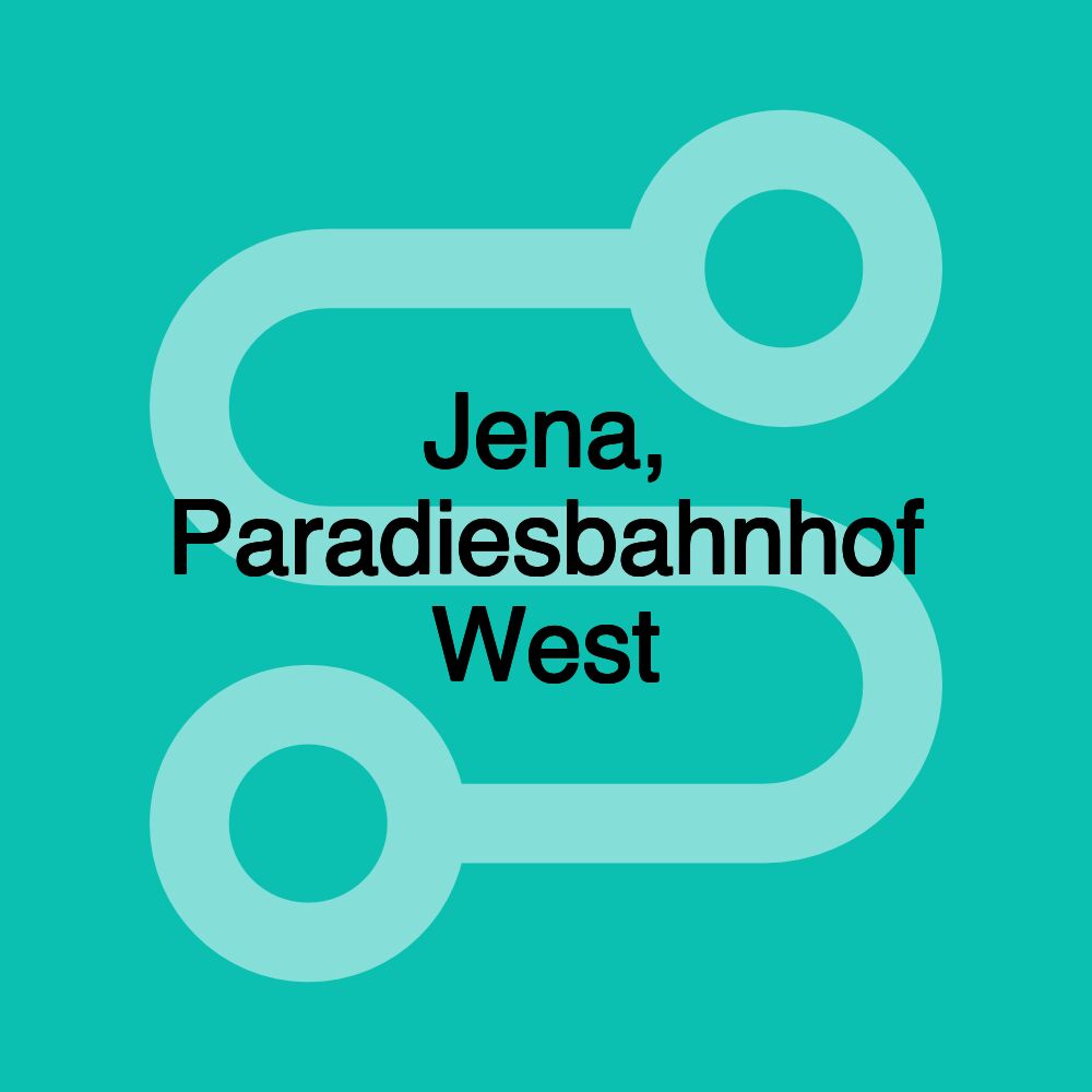 Jena, Paradiesbahnhof West