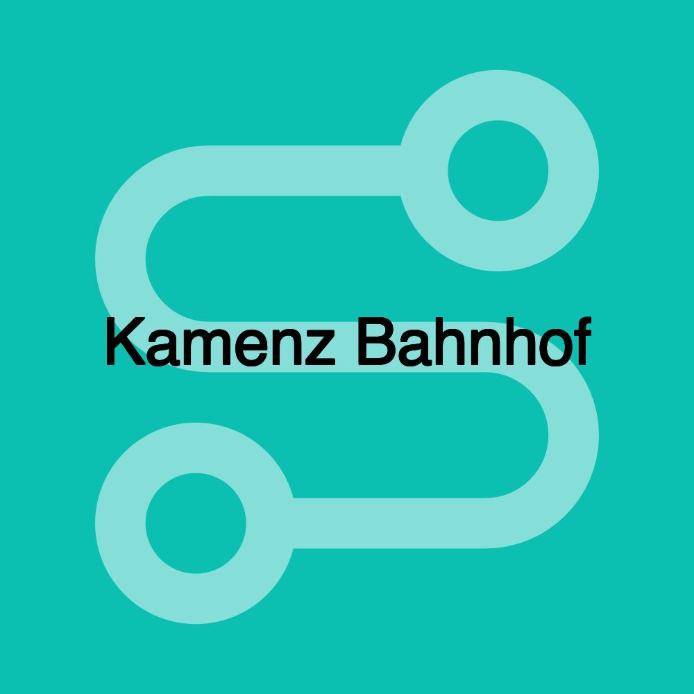 Kamenz Bahnhof