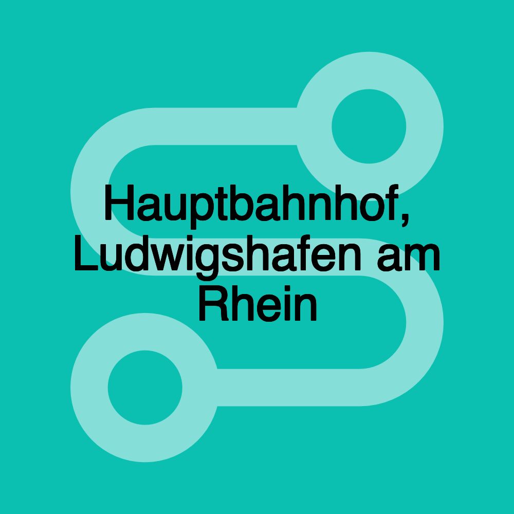 Hauptbahnhof, Ludwigshafen am Rhein