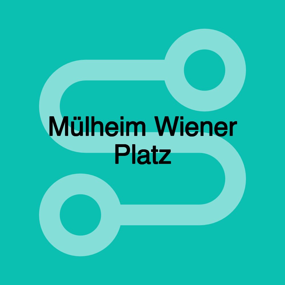 Mülheim Wiener Platz