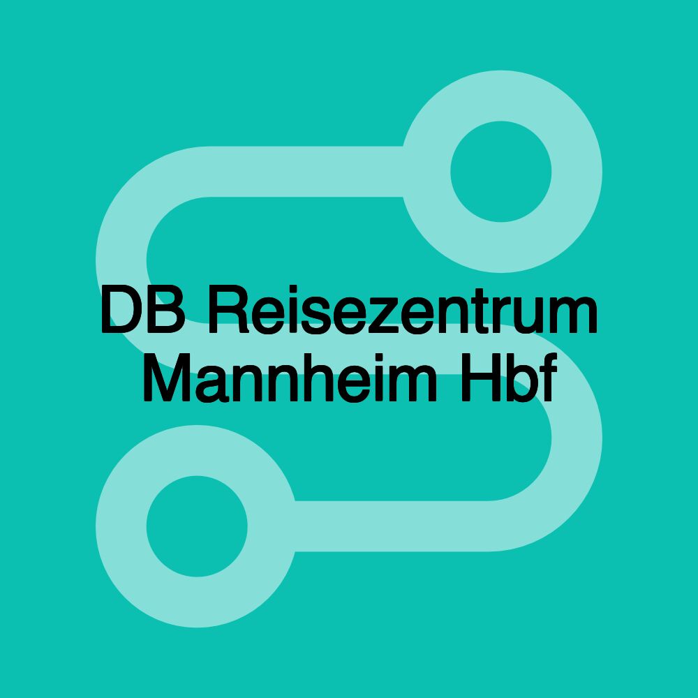 DB Reisezentrum Mannheim Hbf