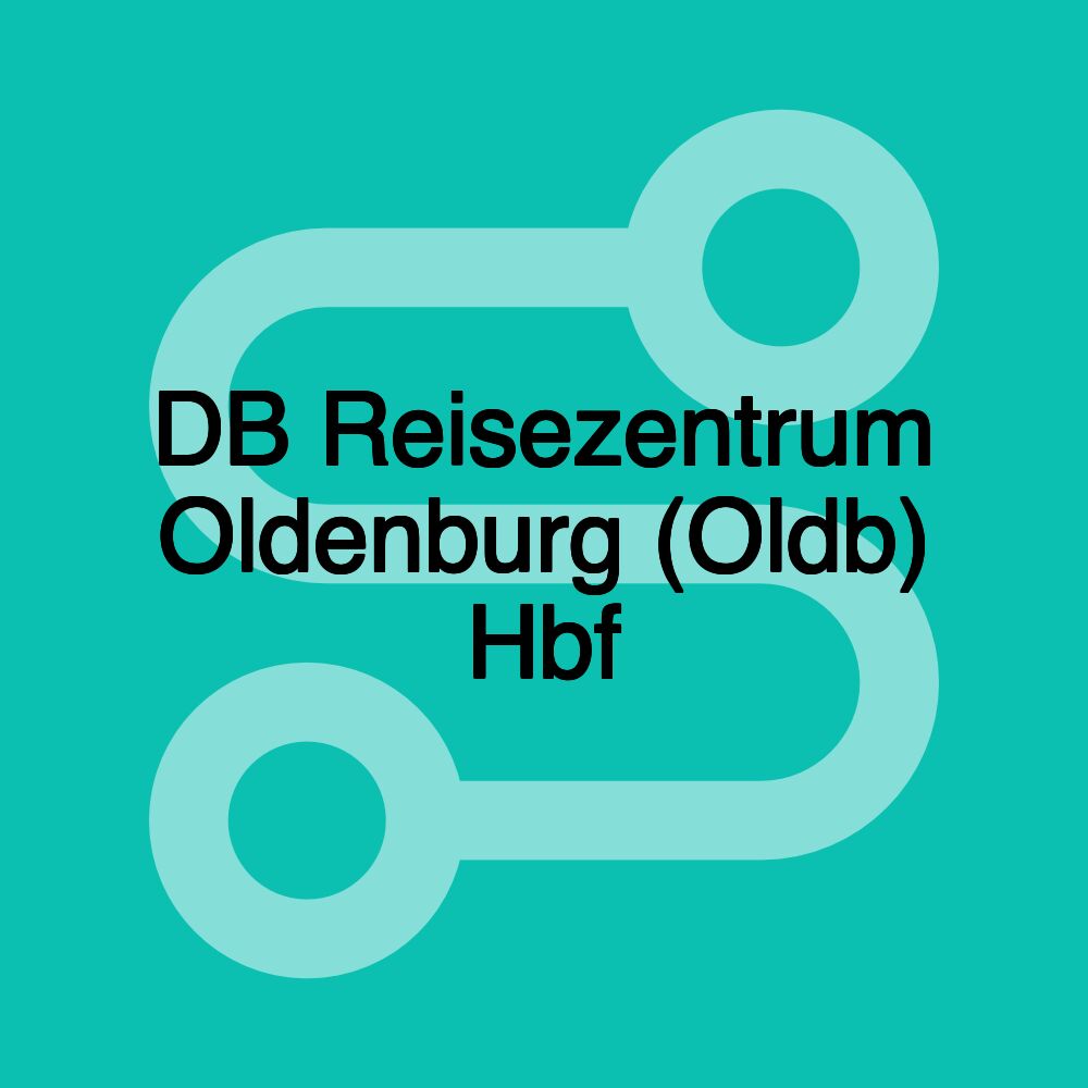 DB Reisezentrum Oldenburg (Oldb) Hbf