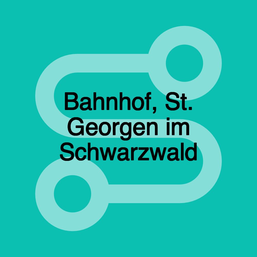 Bahnhof, St. Georgen im Schwarzwald