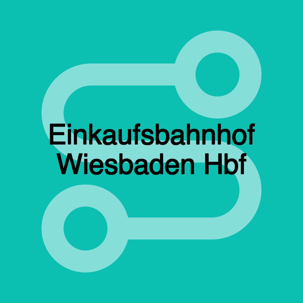 Einkaufsbahnhof Wiesbaden Hbf