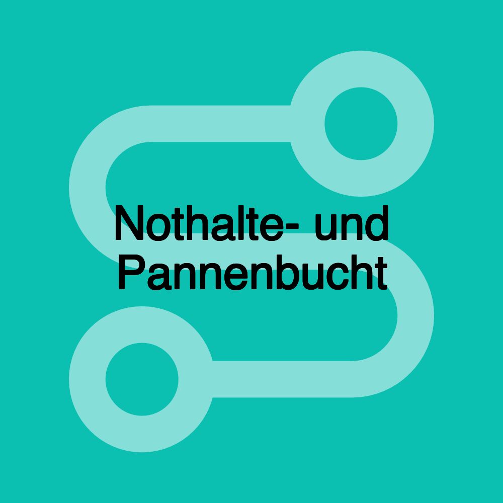 Nothalte- und Pannenbucht