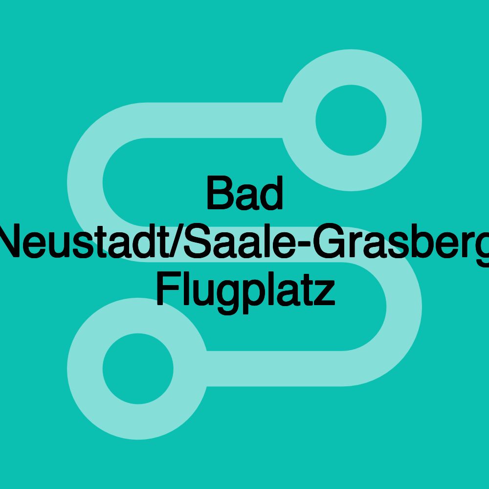 Bad Neustadt/Saale-Grasberg Flugplatz