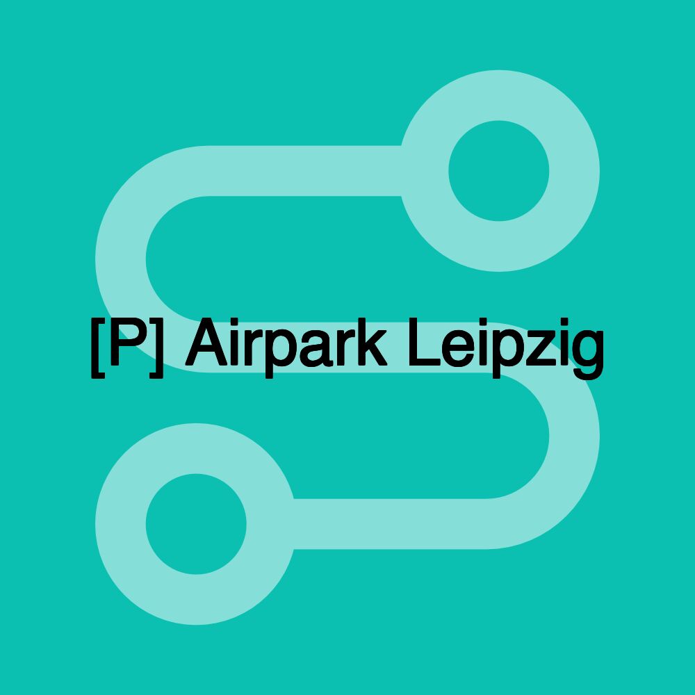 [P] Airpark Leipzig