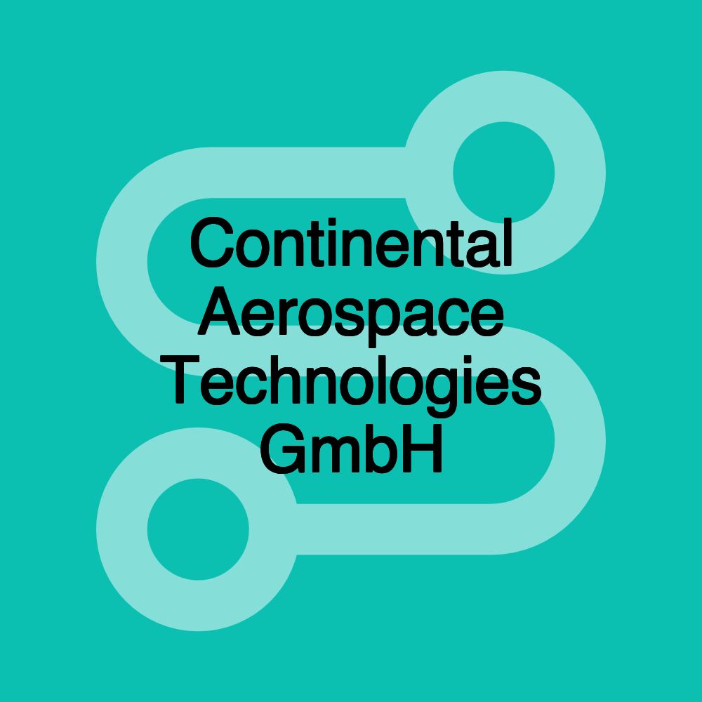 Continental Aerospace Technologies GmbH