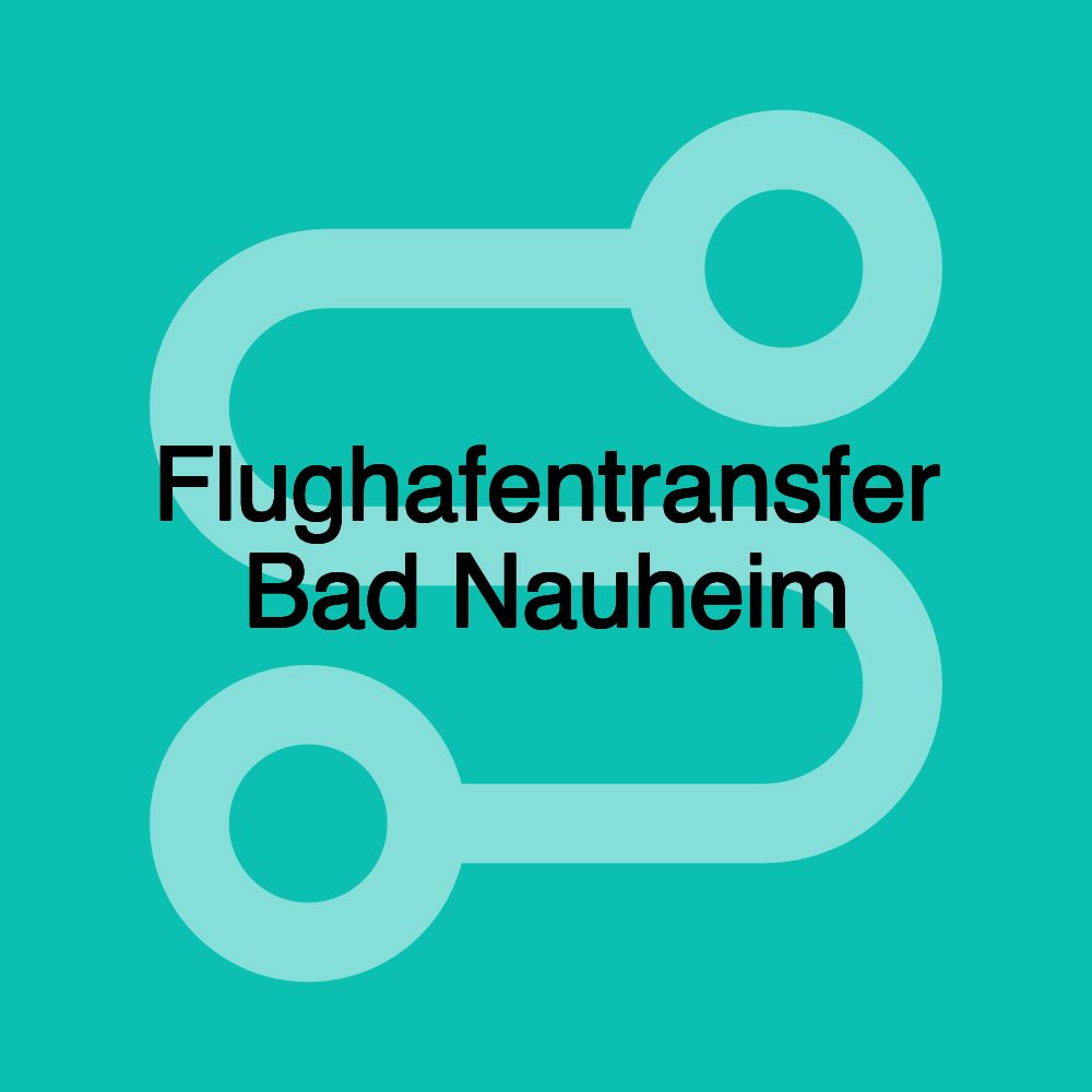 Flughafentransfer Bad Nauheim