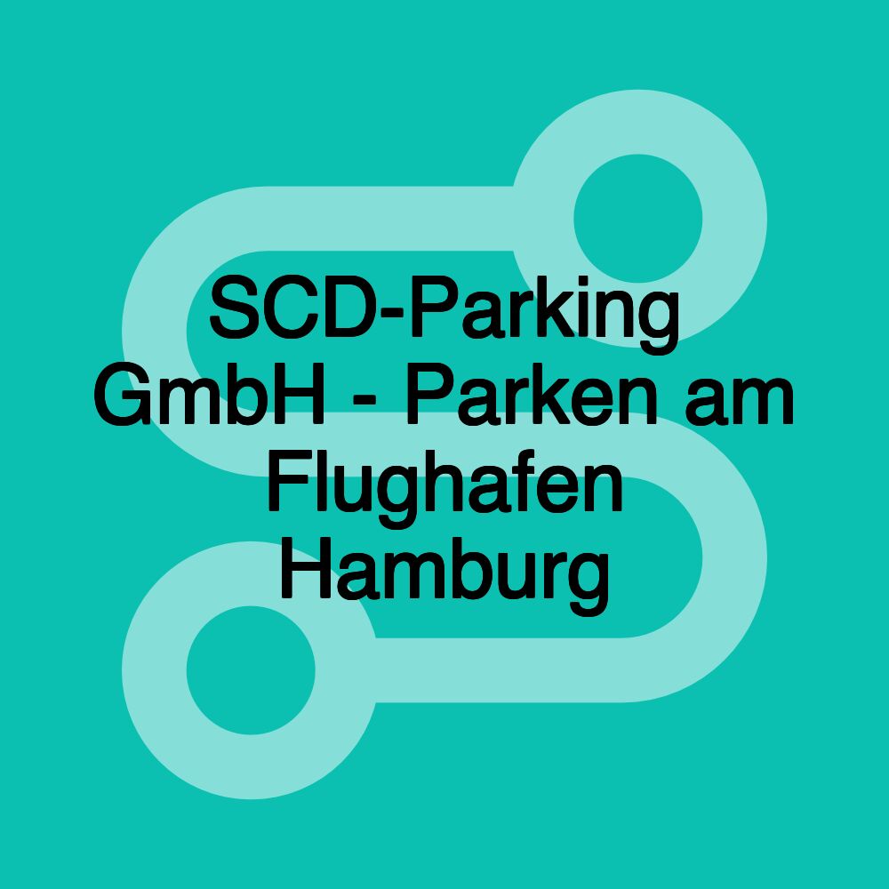 SCD-Parking GmbH - Parken am Flughafen Hamburg