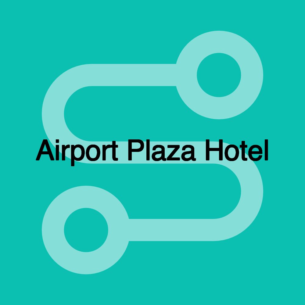 Airport Plaza Hotel