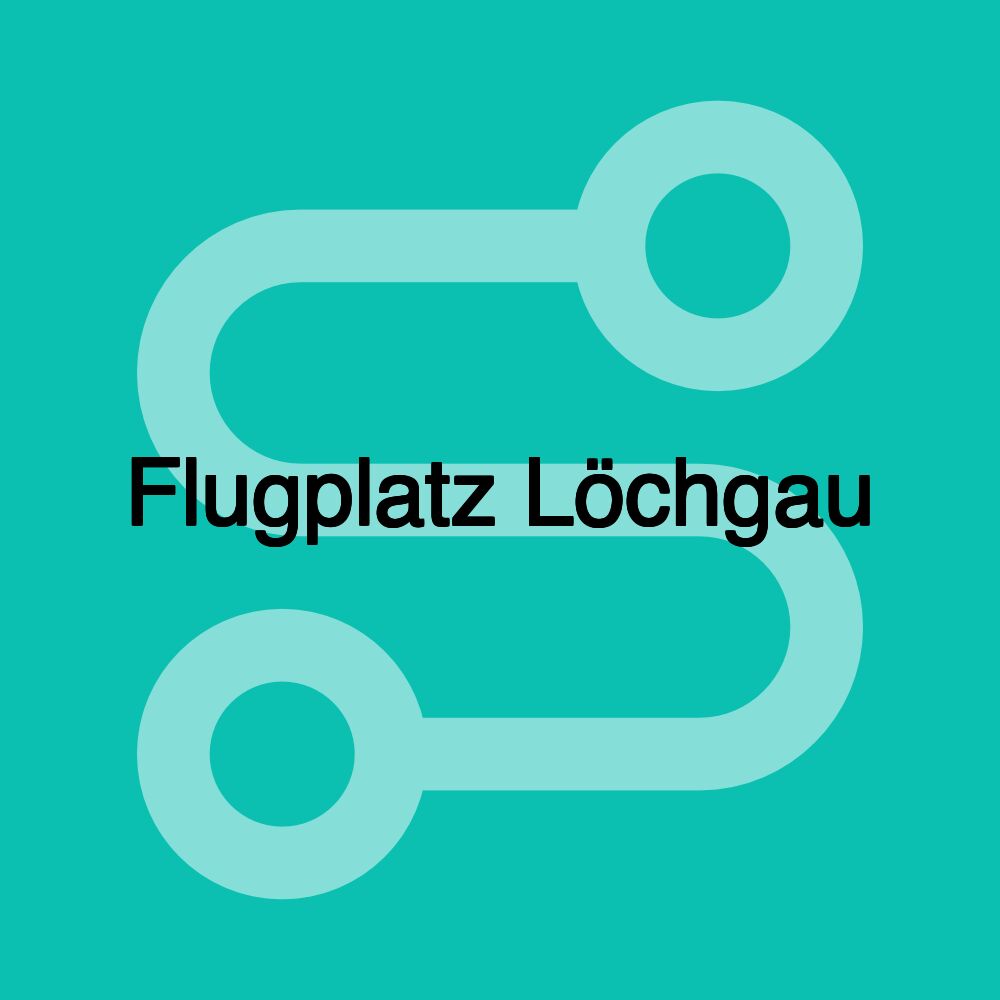 Flugplatz Löchgau