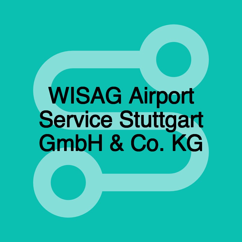 WISAG Airport Service Stuttgart GmbH & Co. KG