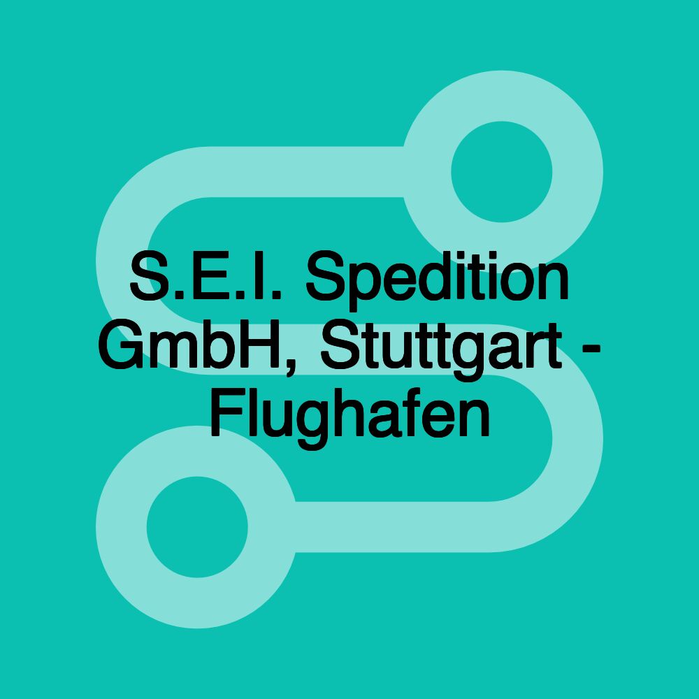 S.E.I. Spedition GmbH, Stuttgart - Flughafen