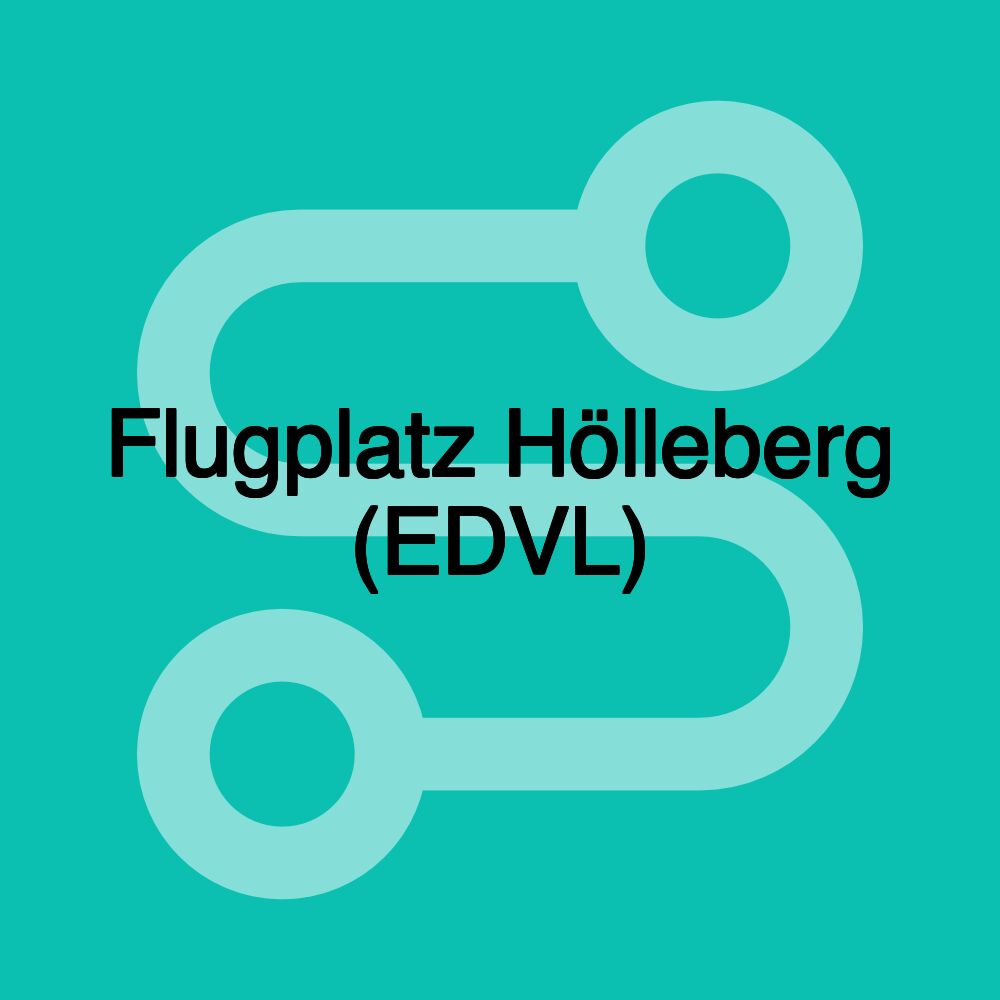 Flugplatz Hölleberg (EDVL)