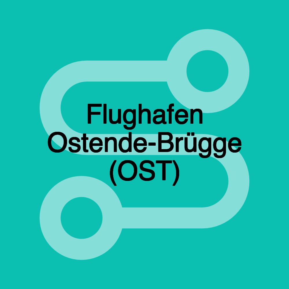 Flughafen Ostende-Brügge (OST)