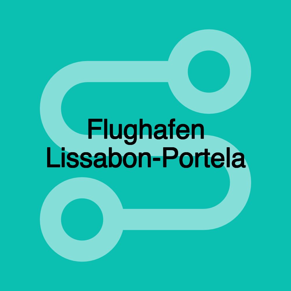 Flughafen Lissabon-Portela