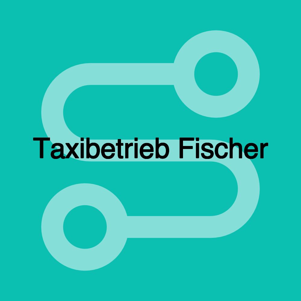 Taxibetrieb Fischer